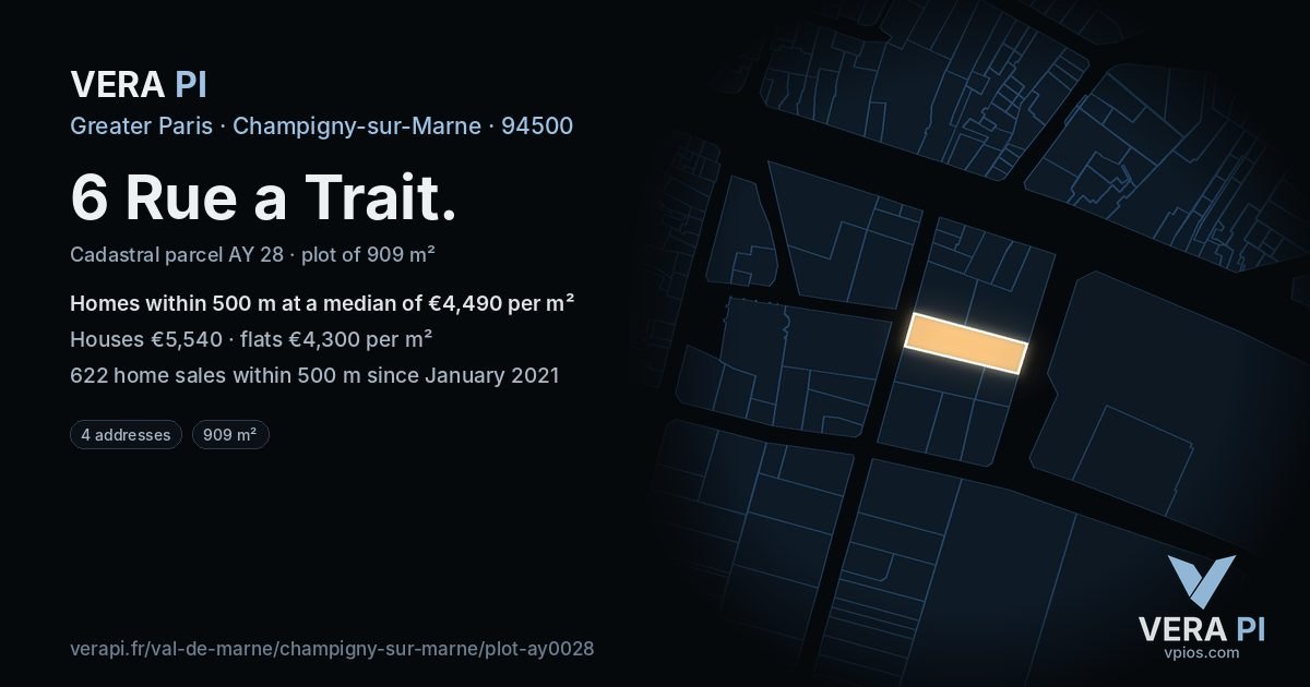 6 Rue a Trait, Champigny-sur-Marne at night – the plot lit, the parcels around coloured by the prices near them