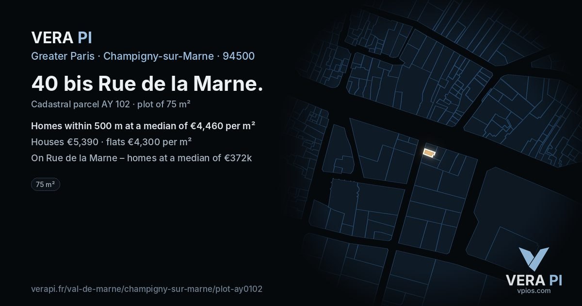 40 bis Rue de la Marne, Champigny-sur-Marne at night – the plot lit, the parcels around coloured by the prices near them