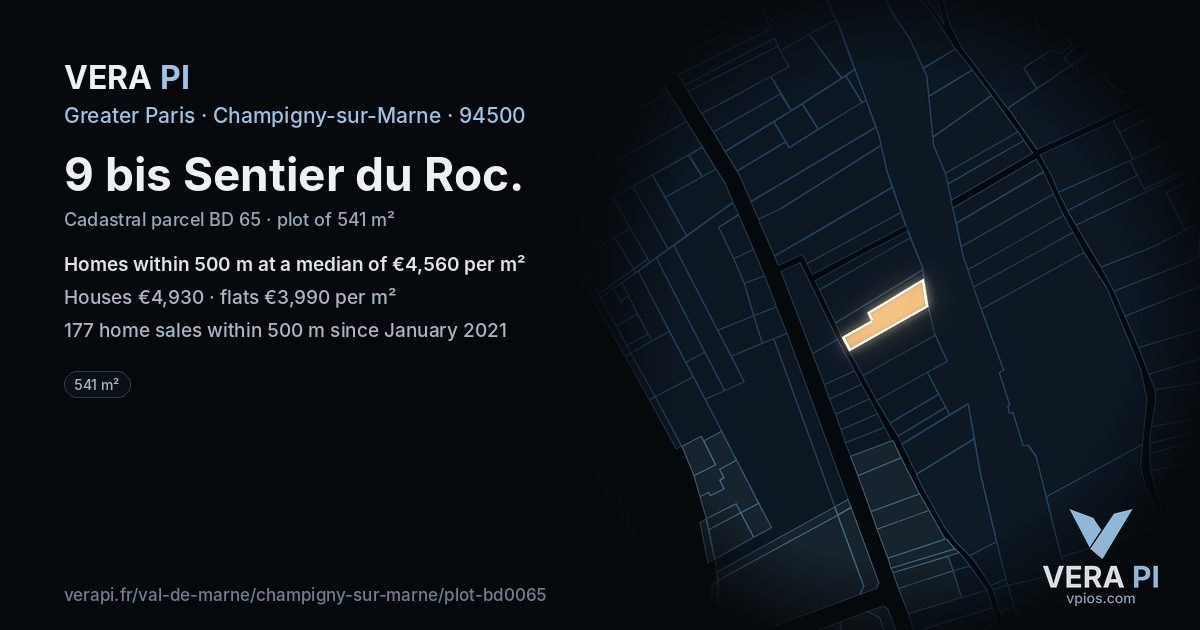 9 bis Sentier du Roc, Champigny-sur-Marne at night – the plot lit, the parcels around coloured by the prices near them