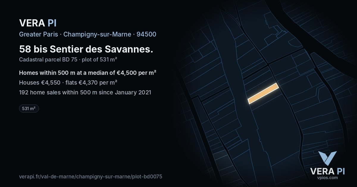 58 bis Sentier des Savannes, Champigny-sur-Marne at night – the plot lit, the parcels around coloured by the prices near them