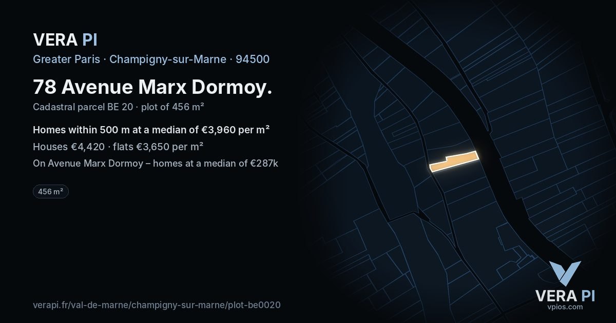 78 Avenue Marx Dormoy, Champigny-sur-Marne at night – the plot lit, the parcels around coloured by the prices near them