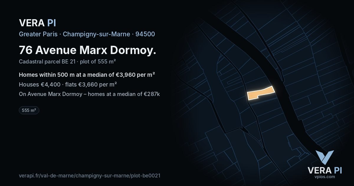76 Avenue Marx Dormoy, Champigny-sur-Marne at night – the plot lit, the parcels around coloured by the prices near them