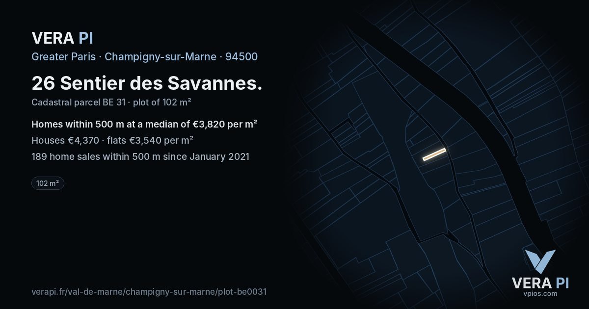 26 Sentier des Savannes, Champigny-sur-Marne at night – the plot lit, the parcels around coloured by the prices near them