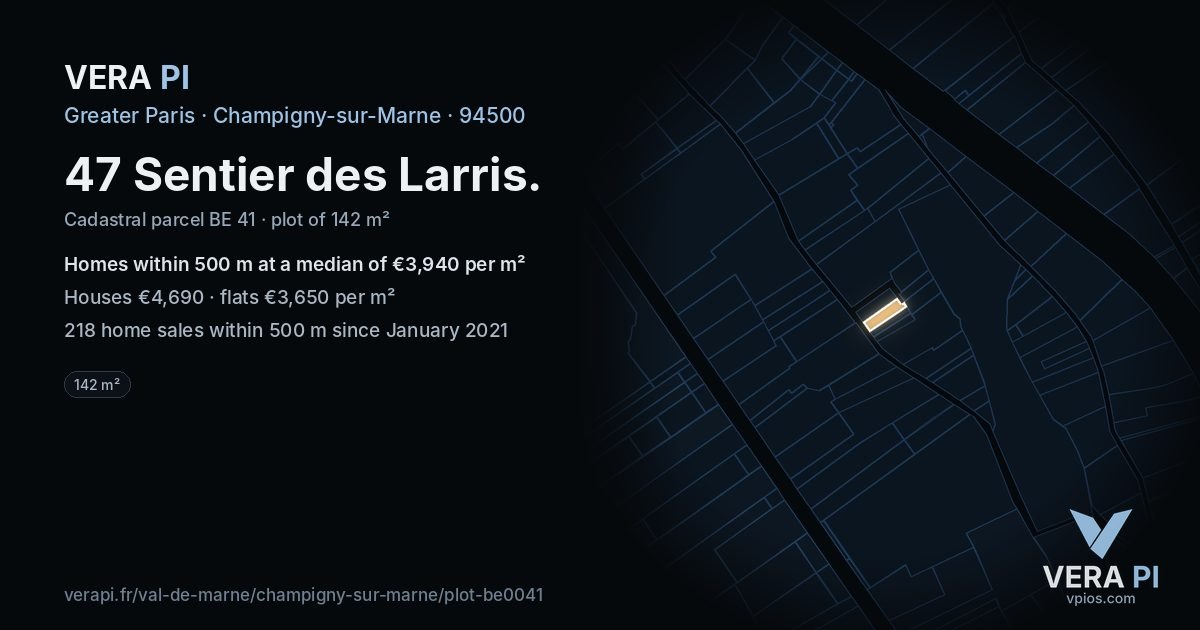 47 Sentier des Larris, Champigny-sur-Marne at night – the plot lit, the parcels around coloured by the prices near them