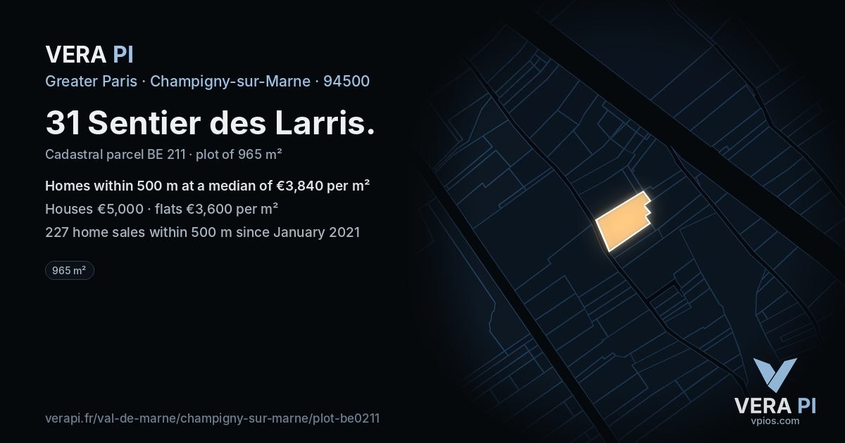 31 Sentier des Larris, Champigny-sur-Marne at night – the plot lit, the parcels around coloured by the prices near them