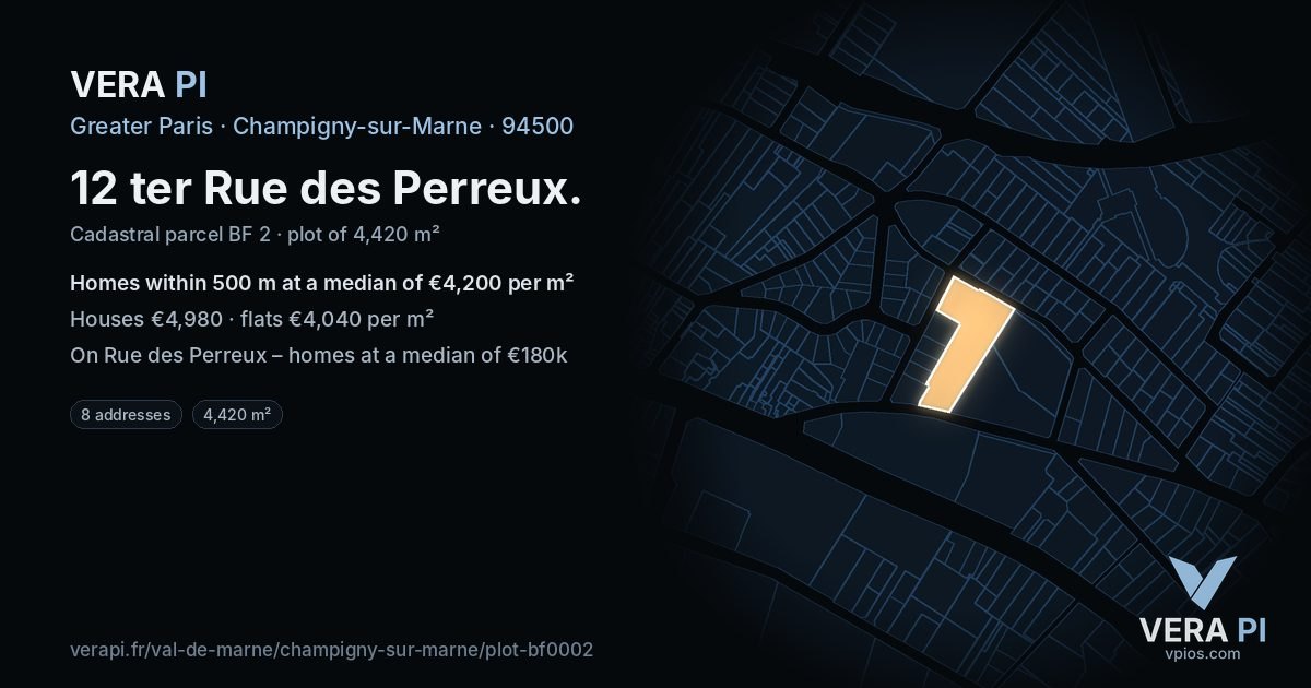 12 ter Rue des Perreux, Champigny-sur-Marne at night – the plot lit, the parcels around coloured by the prices near them