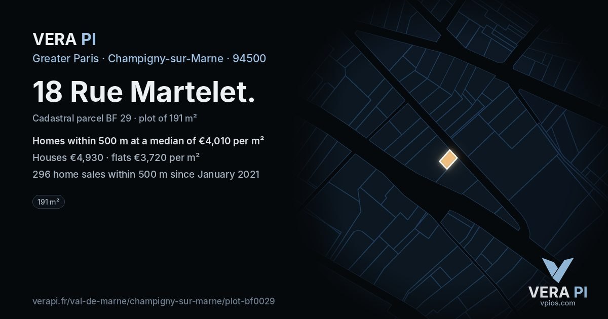 18 Rue Martelet, Champigny-sur-Marne at night – the plot lit, the parcels around coloured by the prices near them
