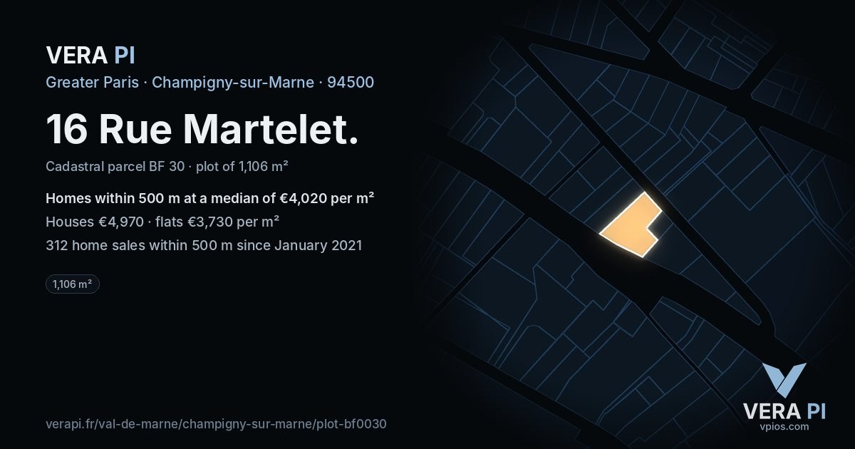 16 Rue Martelet, Champigny-sur-Marne at night – the plot lit, the parcels around coloured by the prices near them