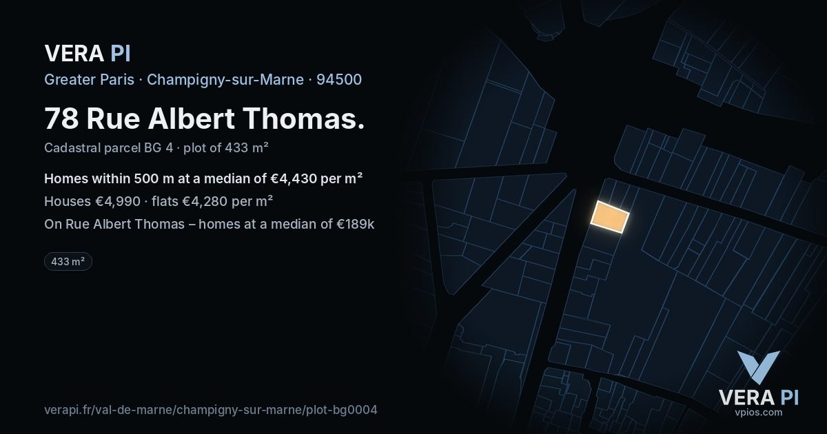 78 Rue Albert Thomas, Champigny-sur-Marne at night – the plot lit, the parcels around coloured by the prices near them