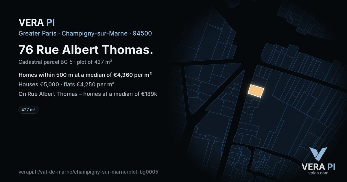 76 Rue Albert Thomas, Champigny-sur-Marne at night – the plot lit, the parcels around coloured by the prices near them