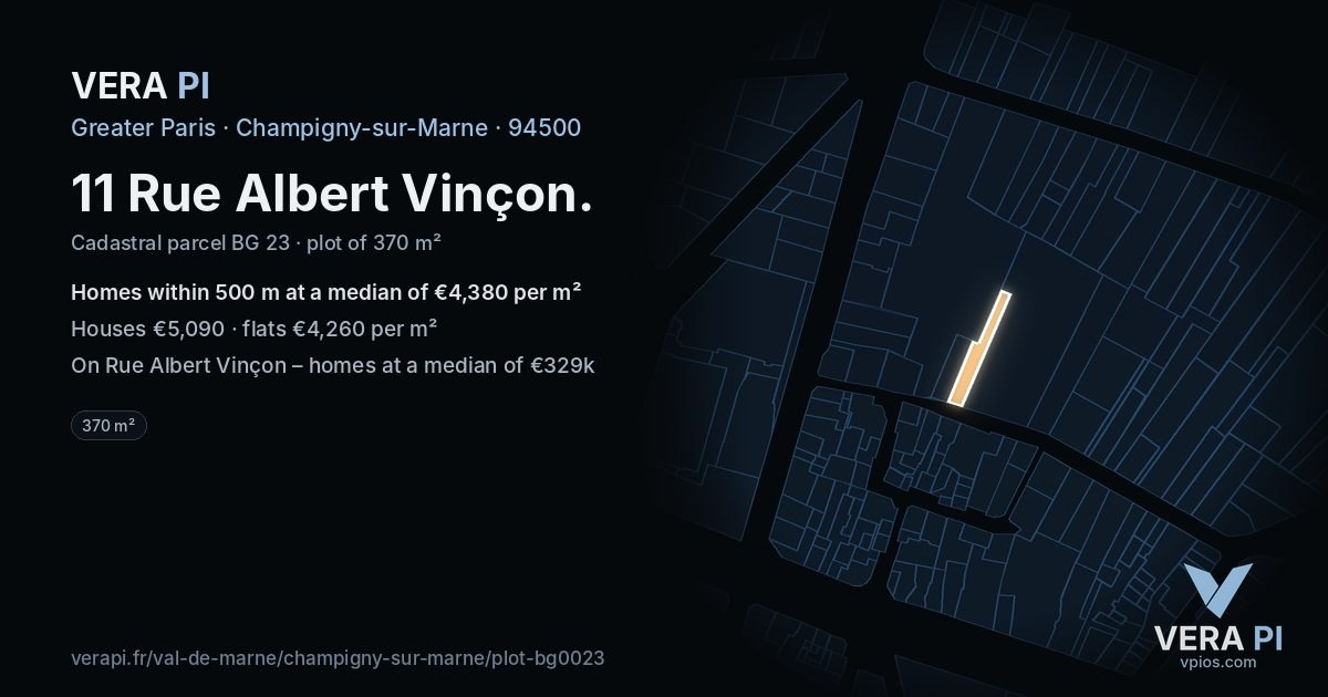 11 Rue Albert Vinçon, Champigny-sur-Marne at night – the plot lit, the parcels around coloured by the prices near them