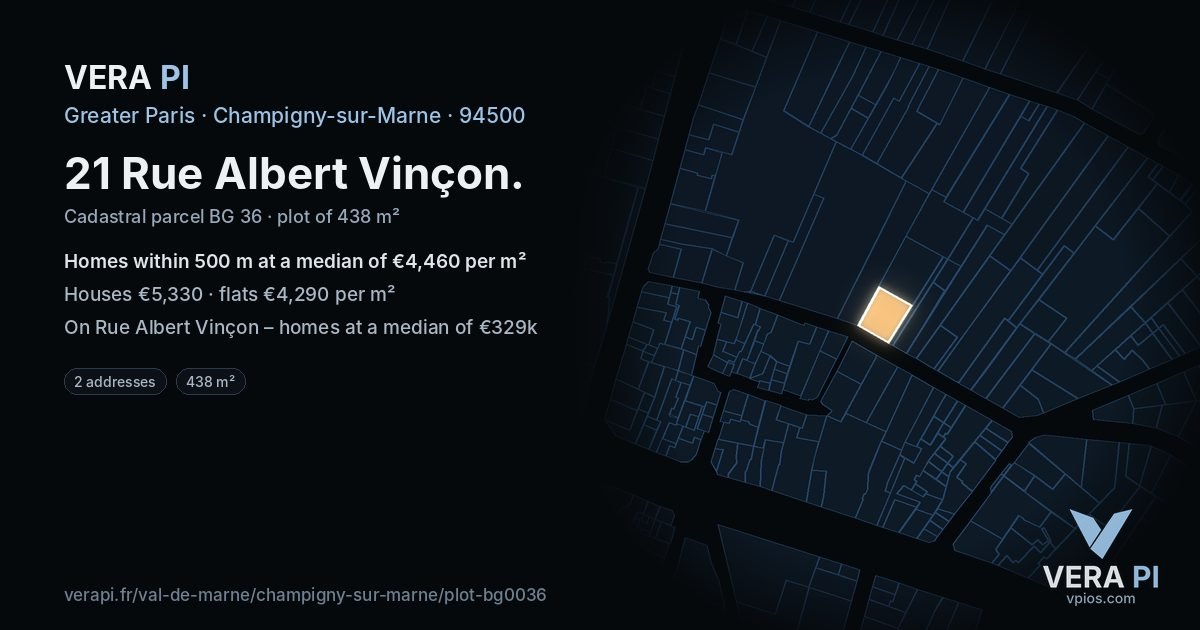 21 Rue Albert Vinçon, Champigny-sur-Marne at night – the plot lit, the parcels around coloured by the prices near them