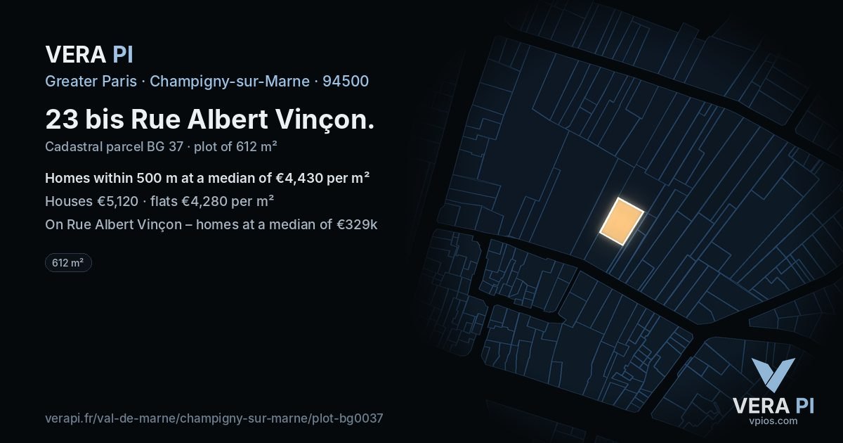 23 bis Rue Albert Vinçon, Champigny-sur-Marne at night – the plot lit, the parcels around coloured by the prices near them