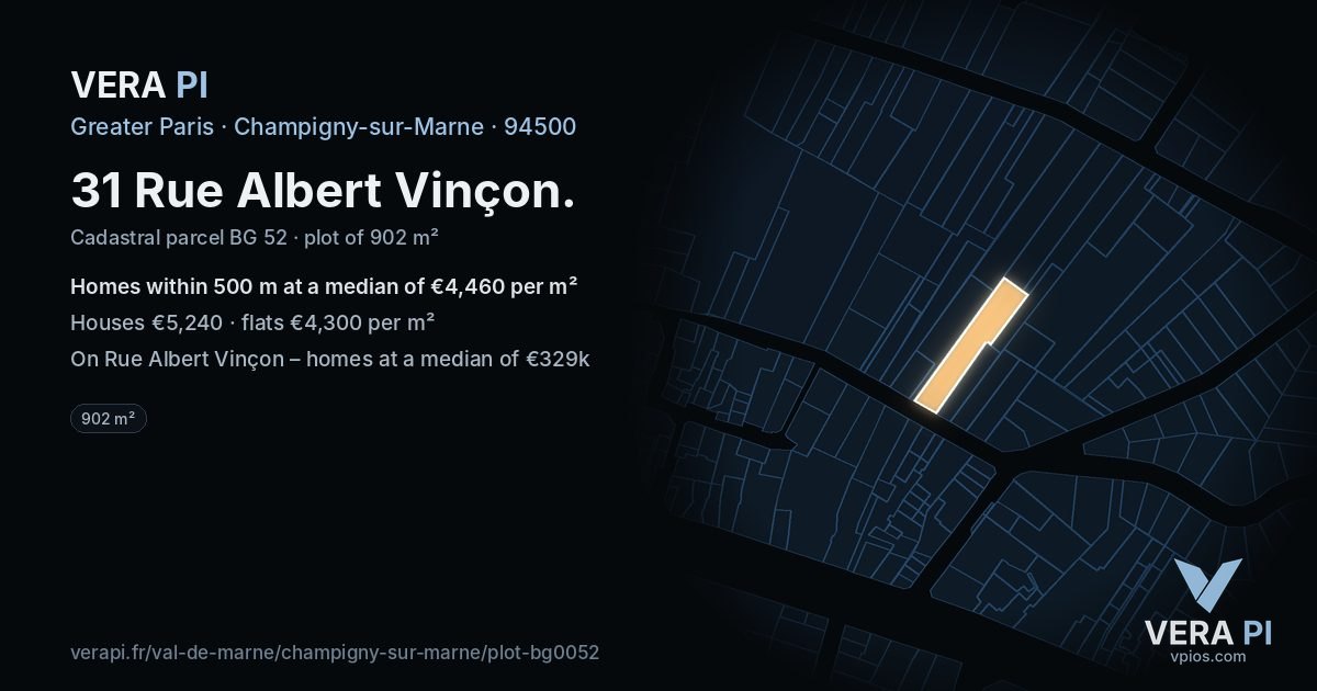 31 Rue Albert Vinçon, Champigny-sur-Marne at night – the plot lit, the parcels around coloured by the prices near them