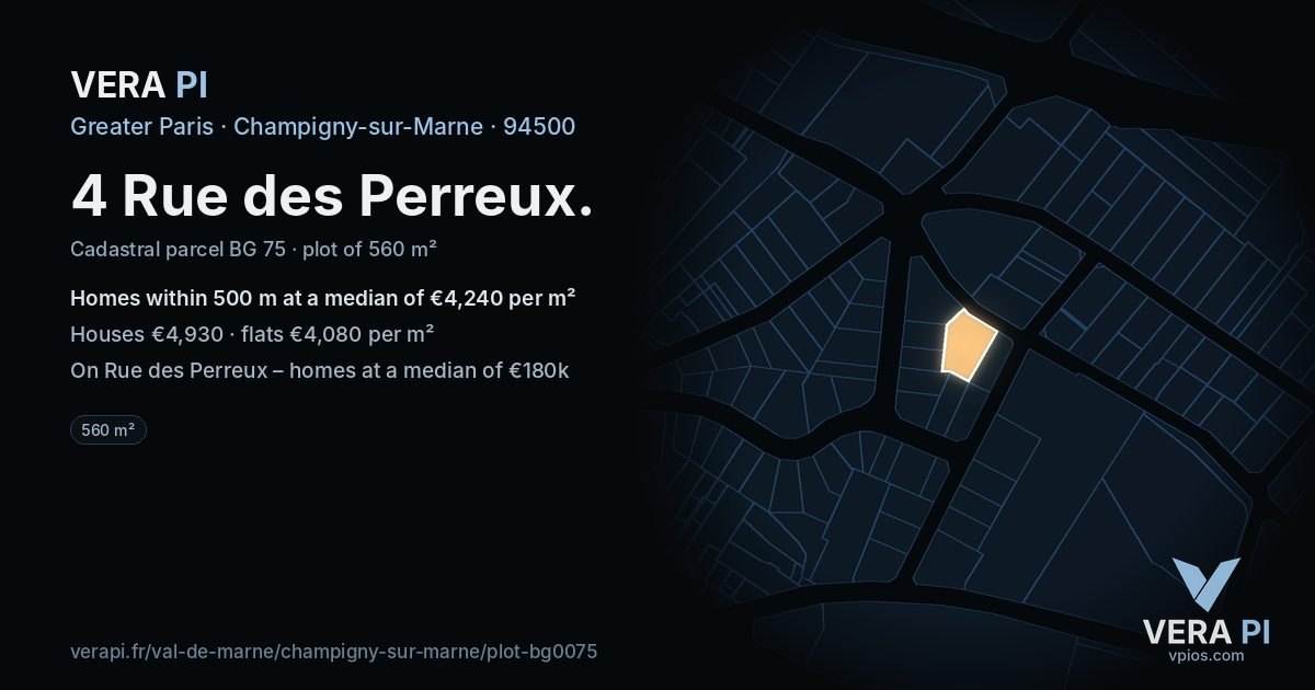 4 Rue des Perreux, Champigny-sur-Marne at night – the plot lit, the parcels around coloured by the prices near them