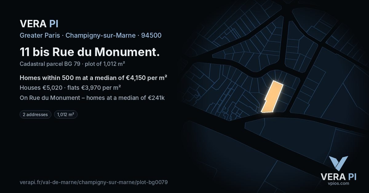 11 bis Rue du Monument, Champigny-sur-Marne at night – the plot lit, the parcels around coloured by the prices near them