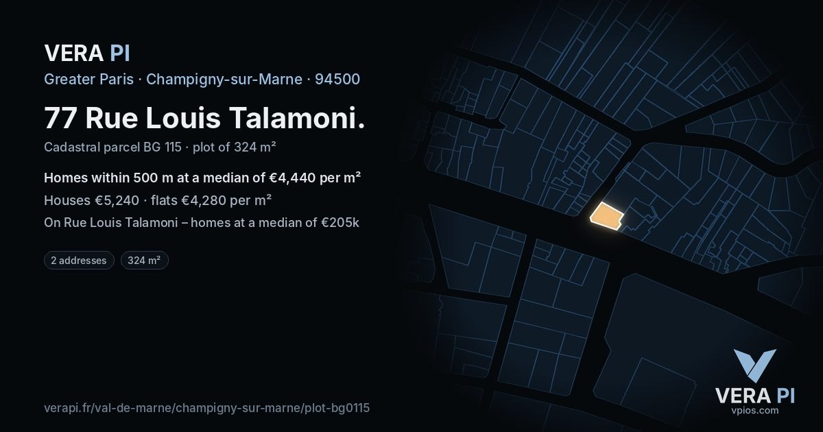 77 Rue Louis Talamoni, Champigny-sur-Marne at night – the plot lit, the parcels around coloured by the prices near them