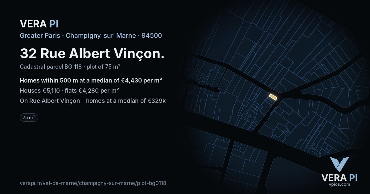 32 Rue Albert Vinçon, Champigny-sur-Marne at night – the plot lit, the parcels around coloured by the prices near them
