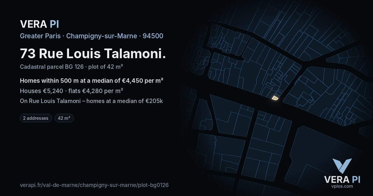 73 Rue Louis Talamoni, Champigny-sur-Marne at night – the plot lit, the parcels around coloured by the prices near them