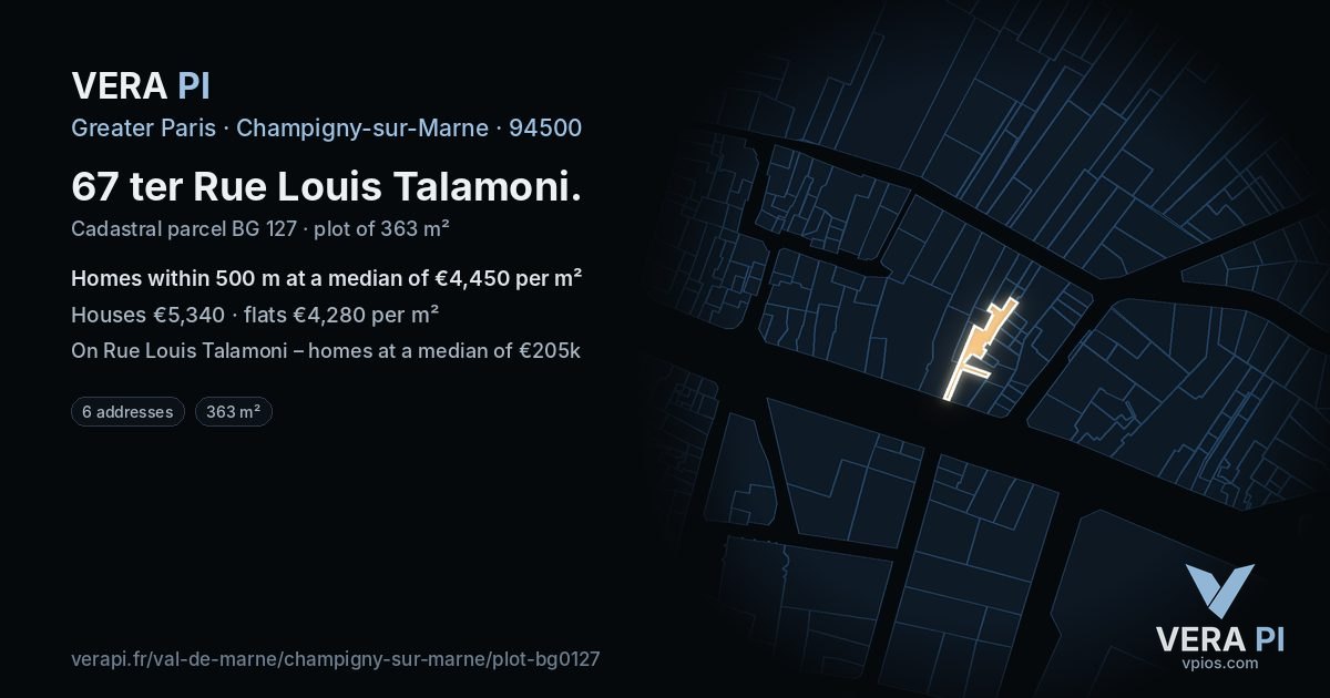 67 ter Rue Louis Talamoni, Champigny-sur-Marne at night – the plot lit, the parcels around coloured by the prices near them