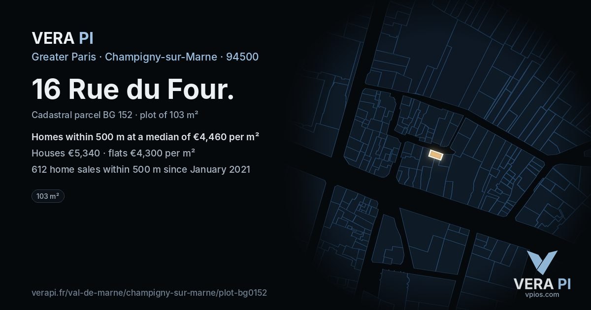 16 Rue du Four, Champigny-sur-Marne at night – the plot lit, the parcels around coloured by the prices near them