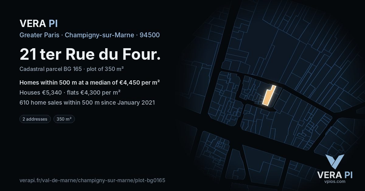 21 ter Rue du Four, Champigny-sur-Marne at night – the plot lit, the parcels around coloured by the prices near them
