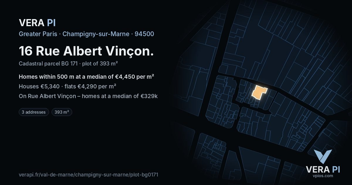 16 Rue Albert Vinçon, Champigny-sur-Marne at night – the plot lit, the parcels around coloured by the prices near them