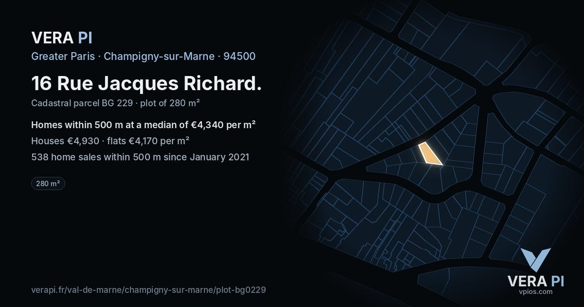 16 Rue Jacques Richard, Champigny-sur-Marne at night – the plot lit, the parcels around coloured by the prices near them