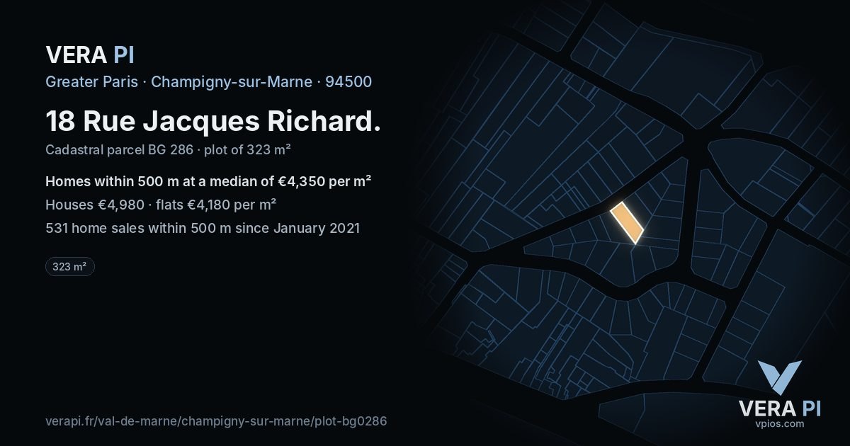18 Rue Jacques Richard, Champigny-sur-Marne at night – the plot lit, the parcels around coloured by the prices near them