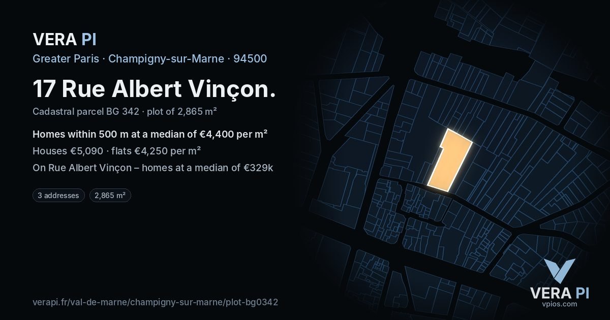 17 Rue Albert Vinçon, Champigny-sur-Marne at night – the plot lit, the parcels around coloured by the prices near them