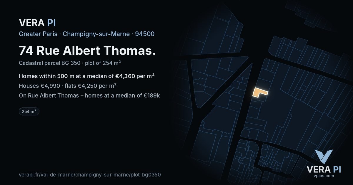 74 Rue Albert Thomas, Champigny-sur-Marne at night – the plot lit, the parcels around coloured by the prices near them