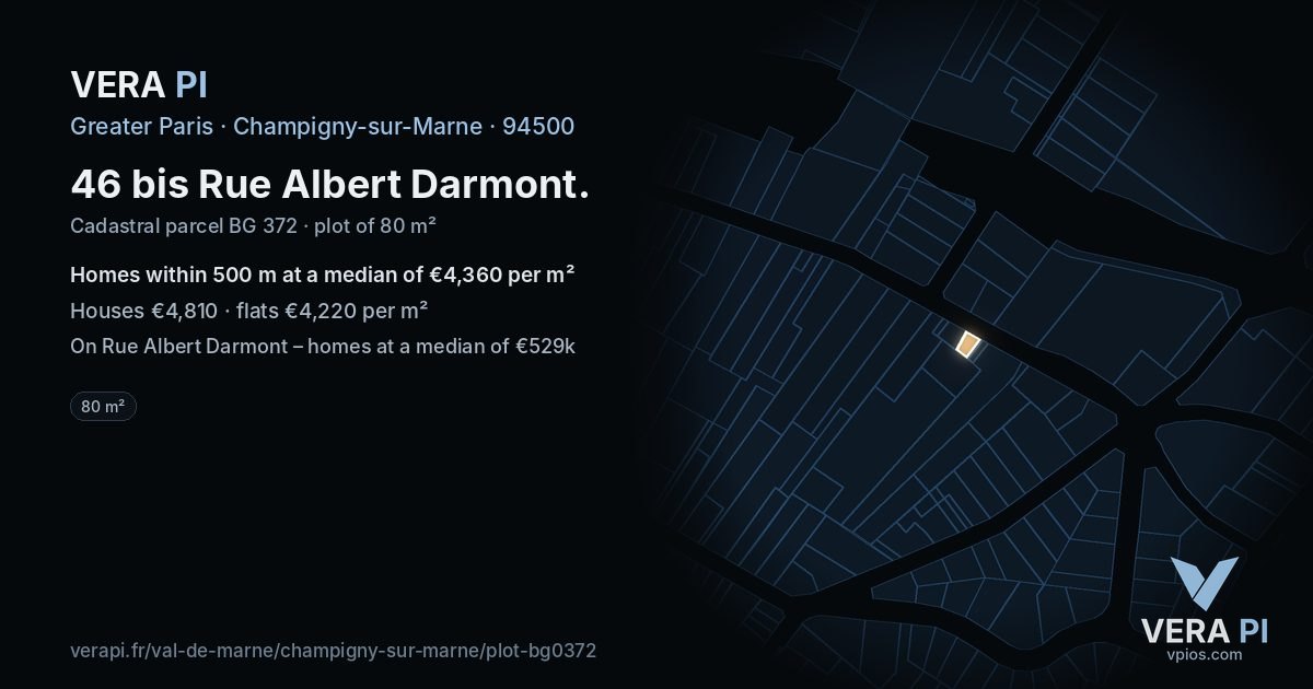 46 bis Rue Albert Darmont, Champigny-sur-Marne at night – the plot lit, the parcels around coloured by the prices near them