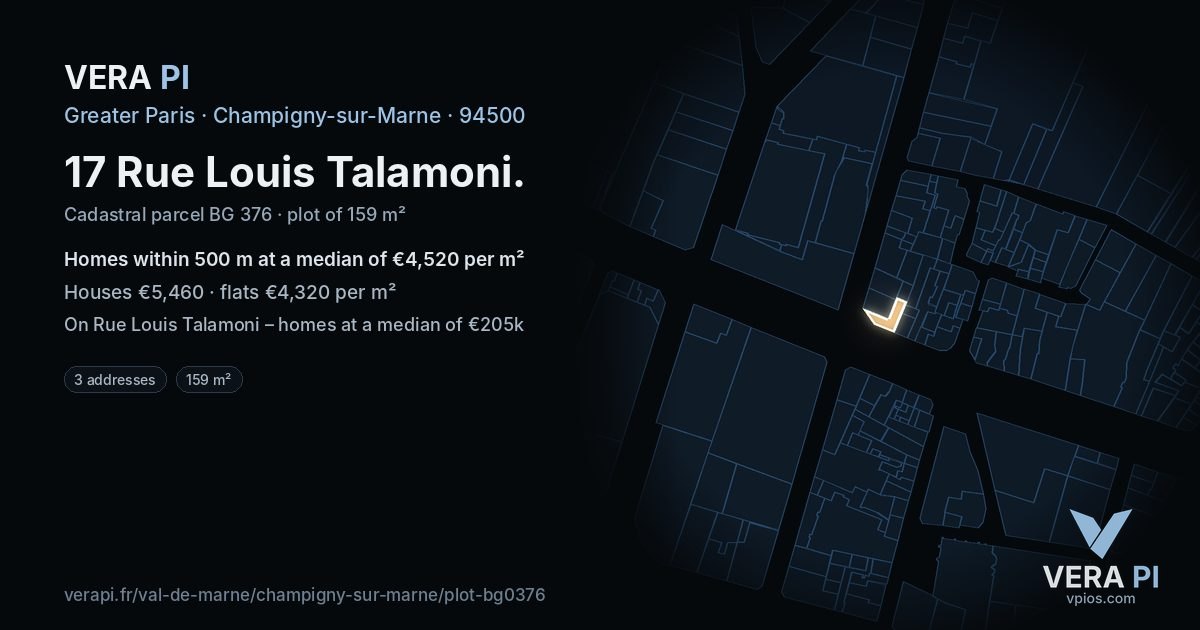 17 Rue Louis Talamoni, Champigny-sur-Marne at night – the plot lit, the parcels around coloured by the prices near them