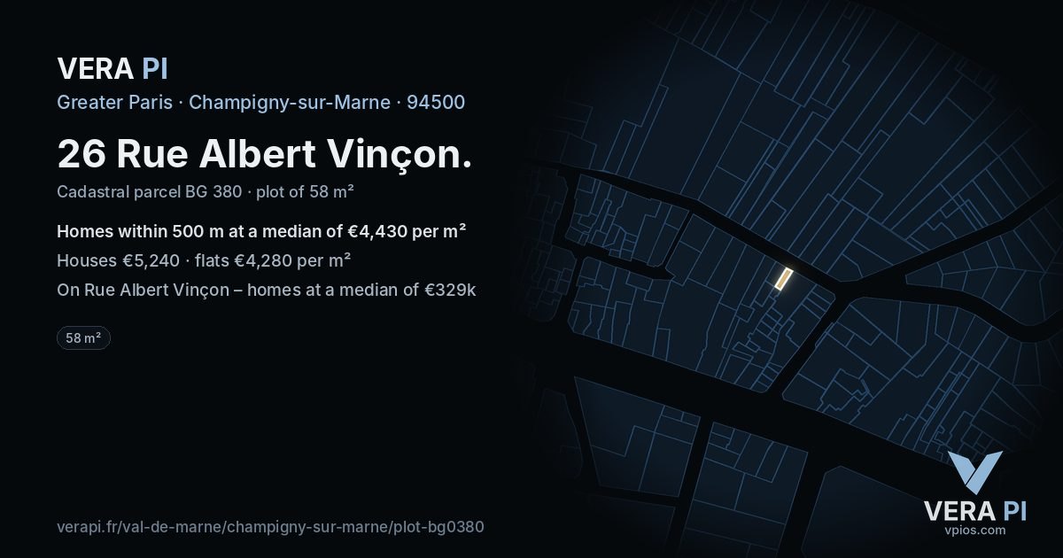 26 Rue Albert Vinçon, Champigny-sur-Marne at night – the plot lit, the parcels around coloured by the prices near them