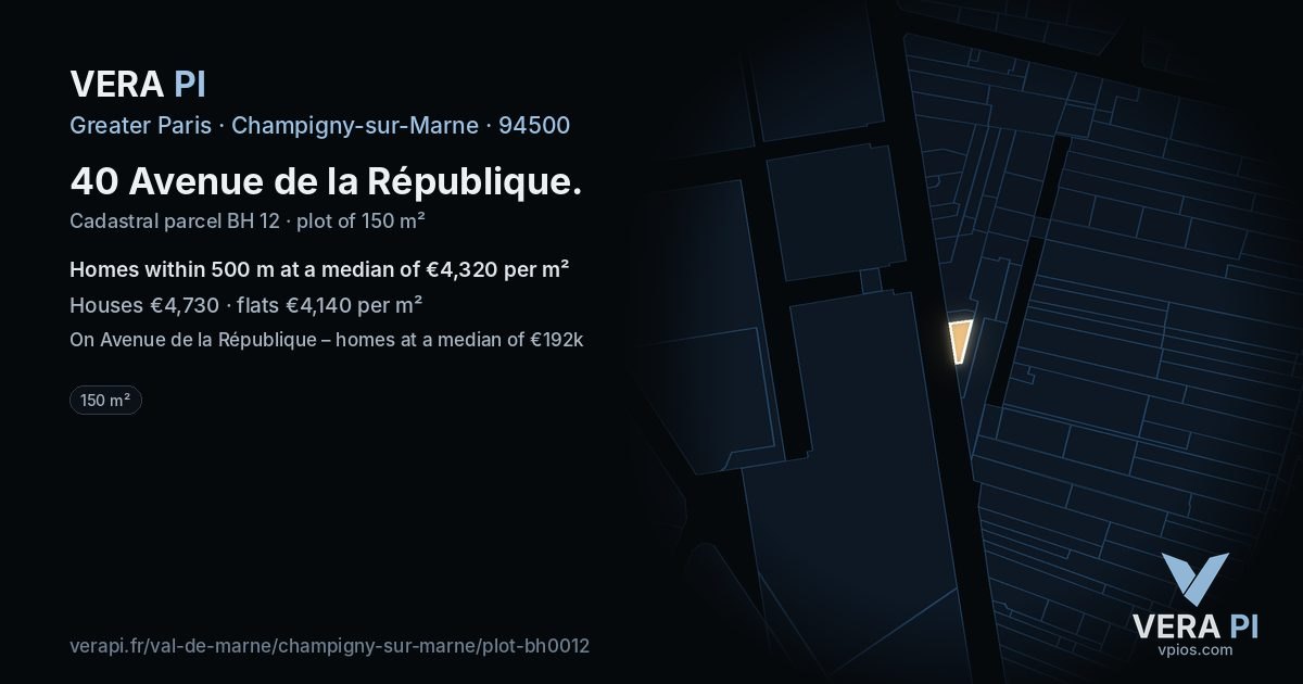 40 Avenue de la République, Champigny-sur-Marne at night – the plot lit, the parcels around coloured by the prices near them