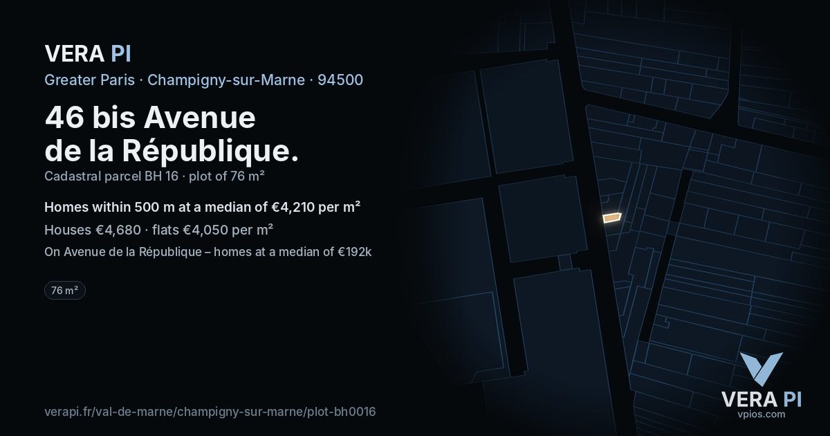 46 bis Avenue de la République, Champigny-sur-Marne at night – the plot lit, the parcels around coloured by the prices near them