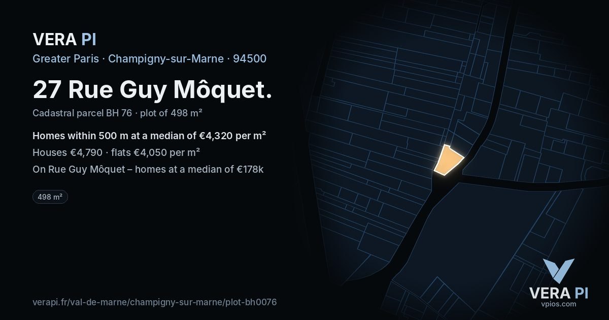 27 Rue Guy Môquet, Champigny-sur-Marne at night – the plot lit, the parcels around coloured by the prices near them