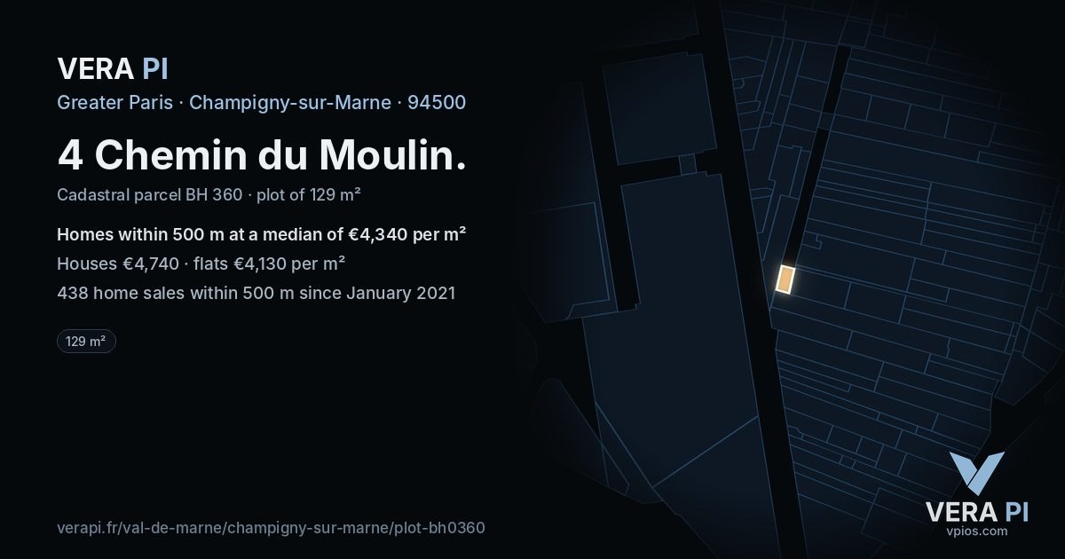 4 Chemin du Moulin, Champigny-sur-Marne at night – the plot lit, the parcels around coloured by the prices near them