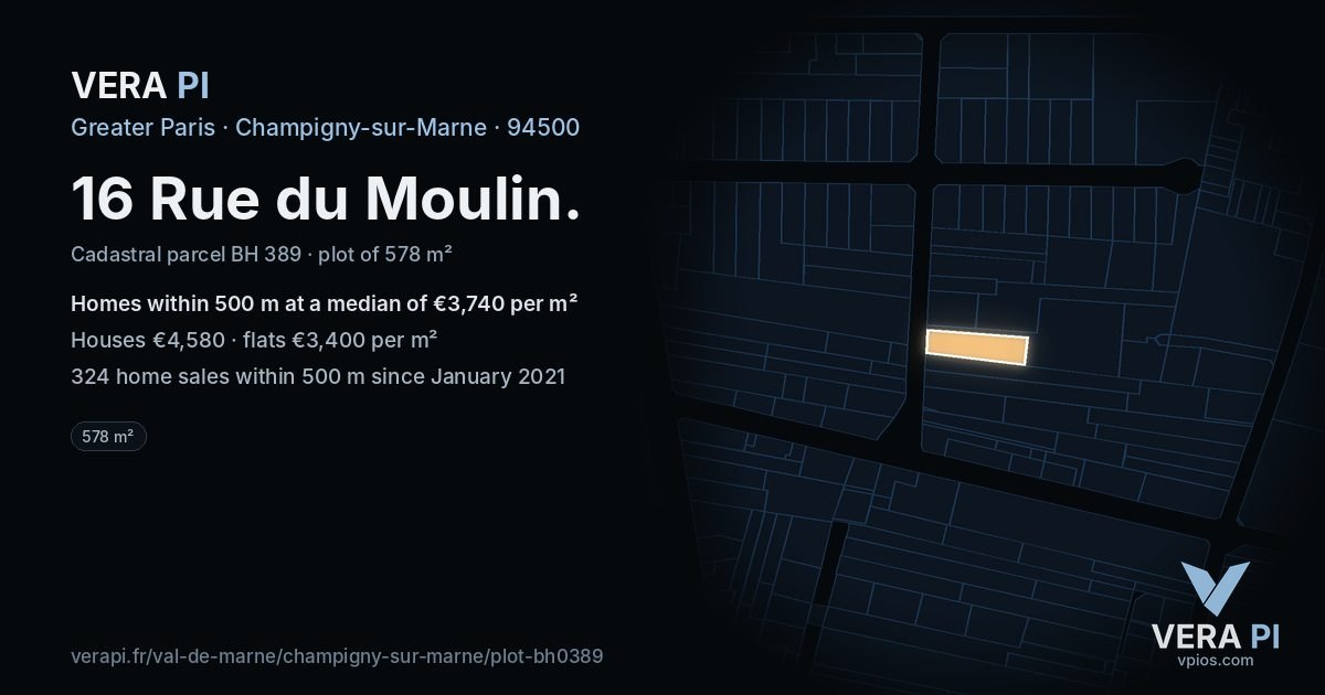 16 Rue du Moulin, Champigny-sur-Marne at night – the plot lit, the parcels around coloured by the prices near them