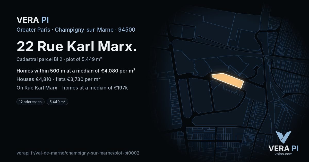 22 Rue Karl Marx, Champigny-sur-Marne at night – the plot lit, the parcels around coloured by the prices near them