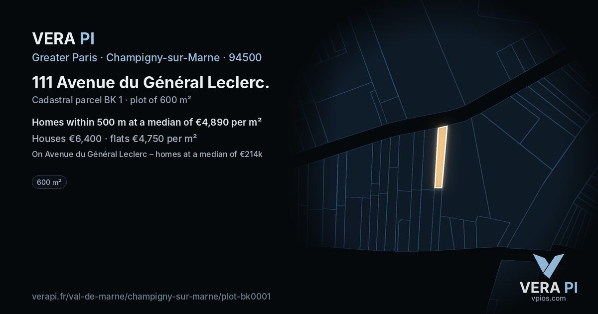 111 Avenue du Général Leclerc, Champigny-sur-Marne at night – the plot lit, the parcels around coloured by the prices near them