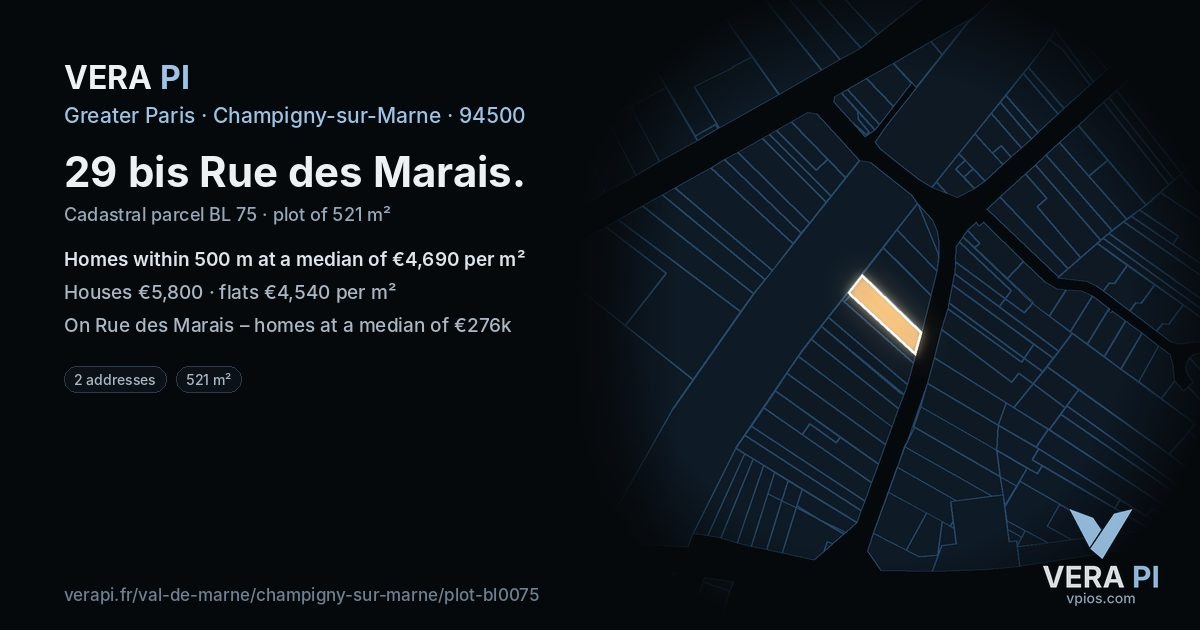 29 bis Rue des Marais, Champigny-sur-Marne at night – the plot lit, the parcels around coloured by the prices near them