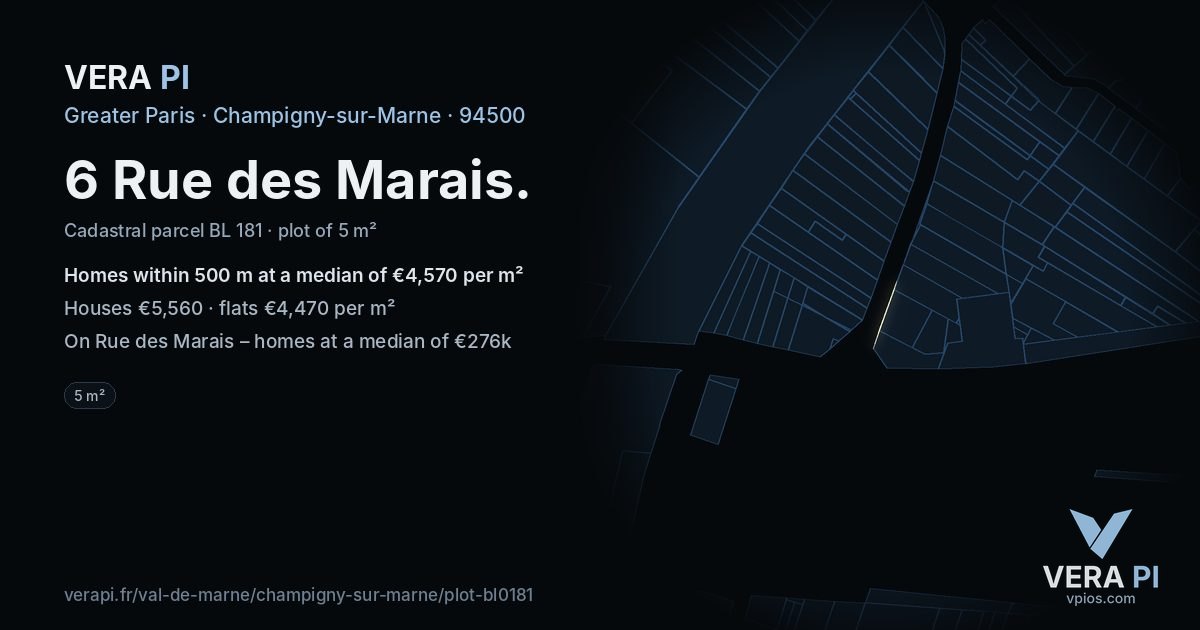 6 Rue des Marais, Champigny-sur-Marne at night – the plot lit, the parcels around coloured by the prices near them