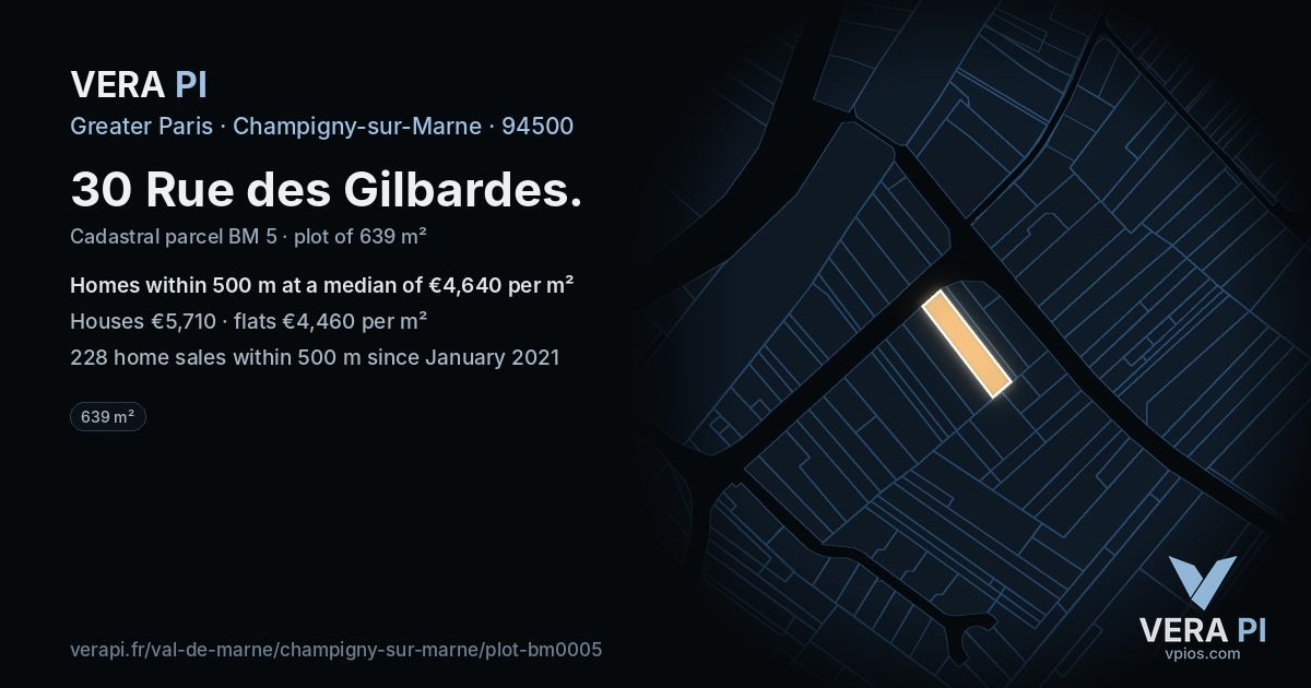 30 Rue des Gilbardes, Champigny-sur-Marne at night – the plot lit, the parcels around coloured by the prices near them