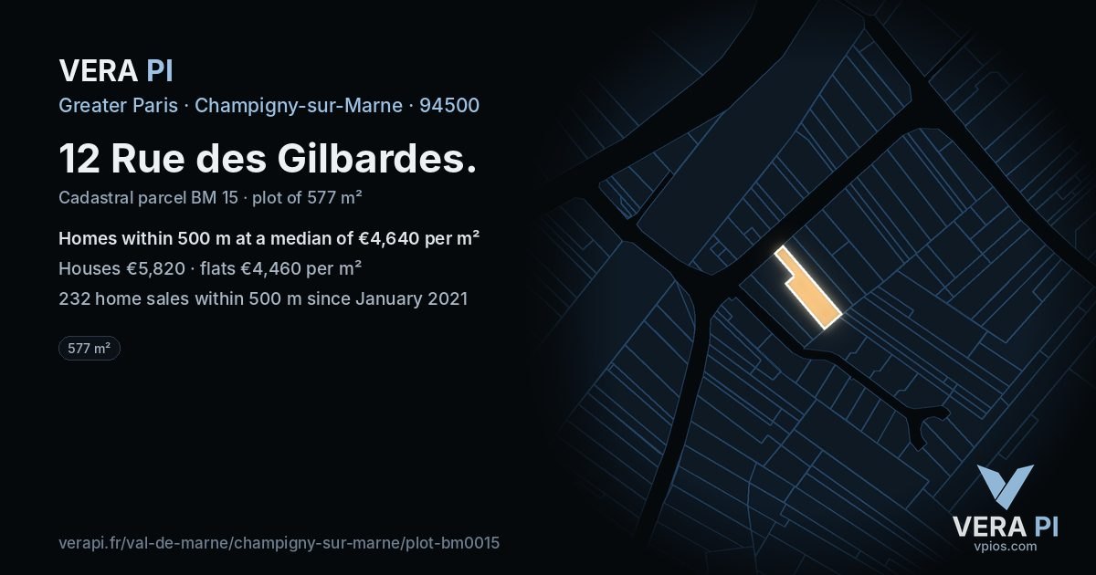 12 Rue des Gilbardes, Champigny-sur-Marne at night – the plot lit, the parcels around coloured by the prices near them