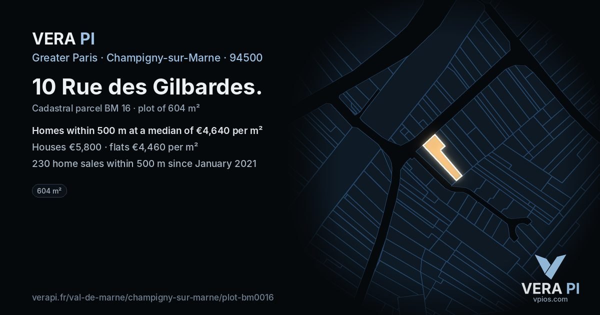 10 Rue des Gilbardes, Champigny-sur-Marne at night – the plot lit, the parcels around coloured by the prices near them