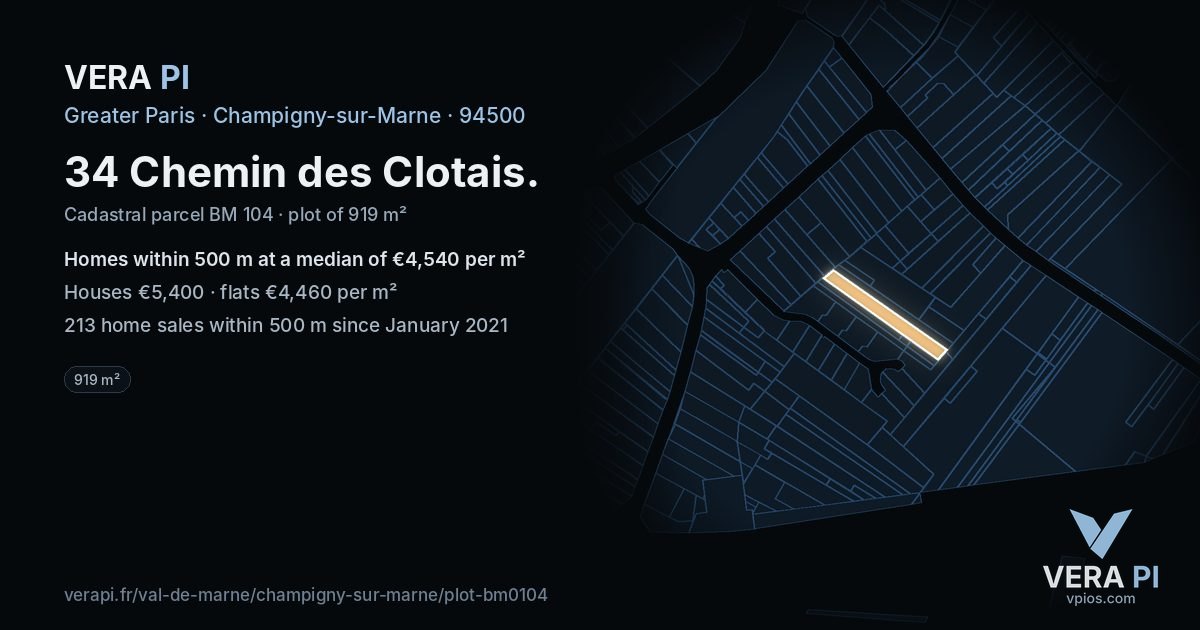 34 Chemin des Clotais, Champigny-sur-Marne at night – the plot lit, the parcels around coloured by the prices near them