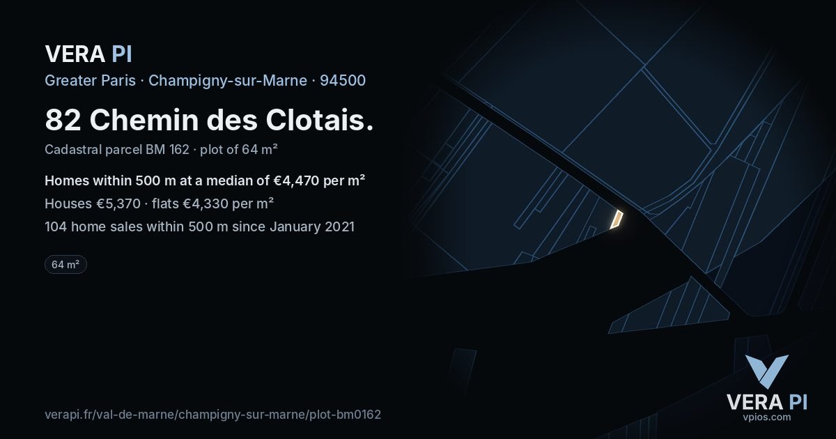 82 Chemin des Clotais, Champigny-sur-Marne at night – the plot lit, the parcels around coloured by the prices near them