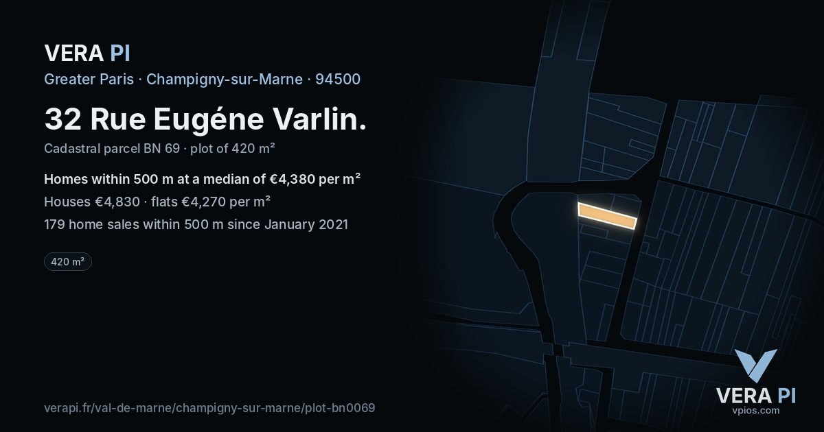 32 Rue Eugéne Varlin, Champigny-sur-Marne at night – the plot lit, the parcels around coloured by the prices near them