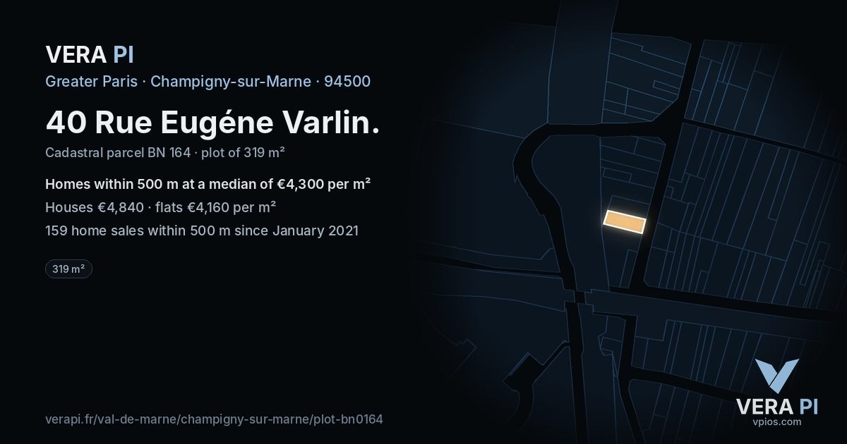 40 Rue Eugéne Varlin, Champigny-sur-Marne at night – the plot lit, the parcels around coloured by the prices near them